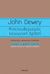 2019, Dewey, John, 1859-1952 (), Φιλελευθερισμός και κοινωνική δράση, Φιλοσοφία της πράξης και ριζοσπαστική δημοκρατία, Dewey, John, 1859-1952, Πόλις