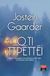 2019, Gaarder, Jostein, 1952- (Gaarder, Jostein), Ό,τι πρέπει, , Gaarder, Jostein, 1952-, Εκδοτικός Οίκος Α. Α. Λιβάνη