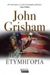 2019, John  Grisham (), Η ετυμηγορία, , Grisham, John, Ελληνικά Γράμματα