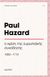 2019, Hazard, Paul (), Η κρίση της ευρωπαϊκής συνείδησης (1680-1715), , Hazard, Paul, Αμολγός