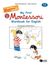 2022, Marie  Eschenbrenner (), My first Montessori workbook for English, , Eschenbrenner, Marie, Εκδόσεις Πατάκη