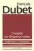 2023, François  Dubet (), Ο καιρός των θλιμμένων παθών, Ανισότητες και λαϊκισμός, Dubet, François, Πόλις