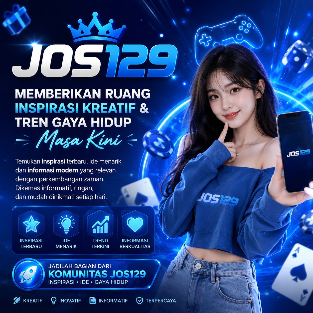 JOS129 > Memberikan Ruang Inspirasi Kreatif & Tren Gaya Hidup Masa Kini