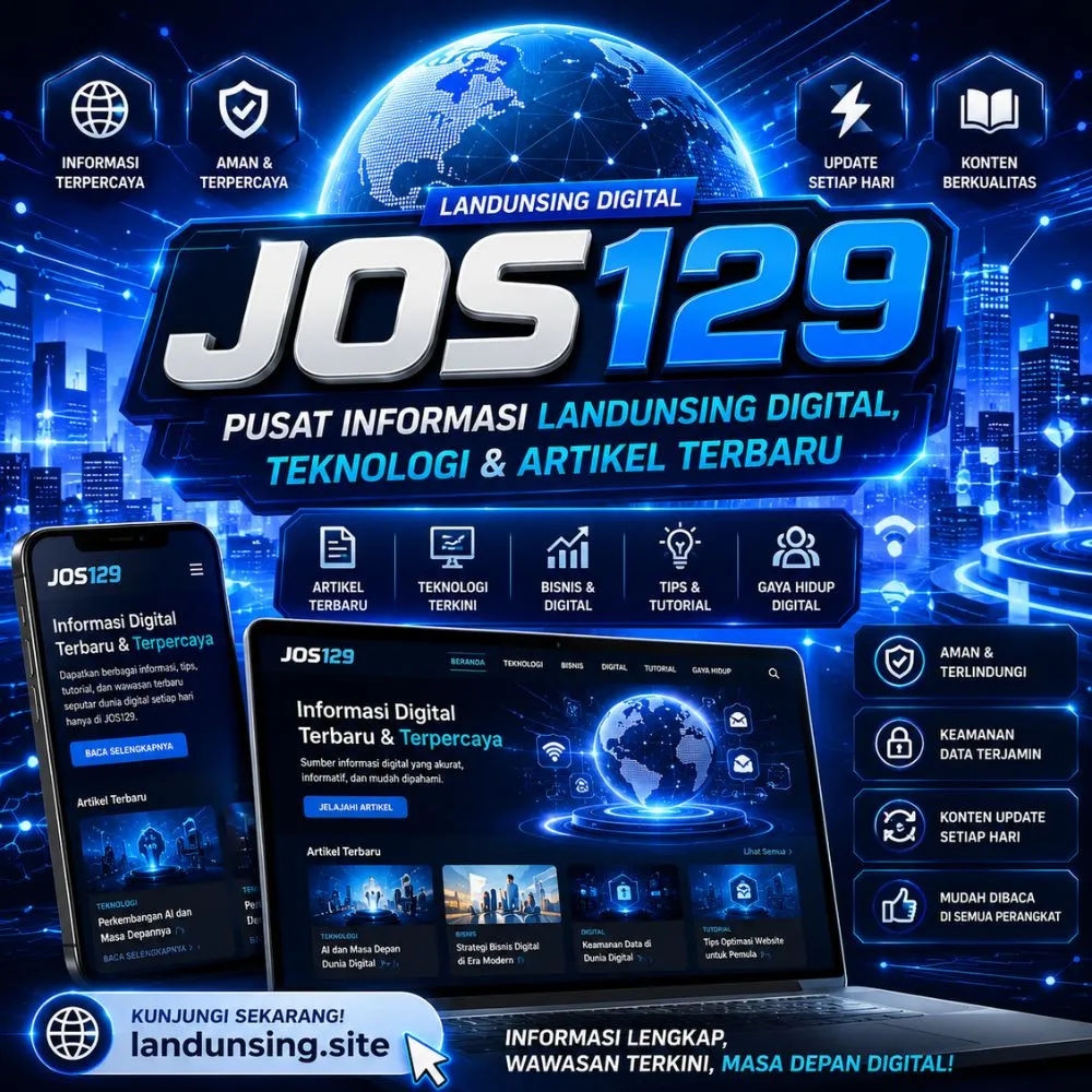 JOS129 # Pusat Informasi Landunsing Digital, Teknologi & Artikel Terbaru!