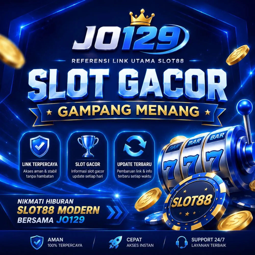 3 Tips Penting Memilih Link Slot Gacor Slot88 Gampang Menang Bersama JOS129