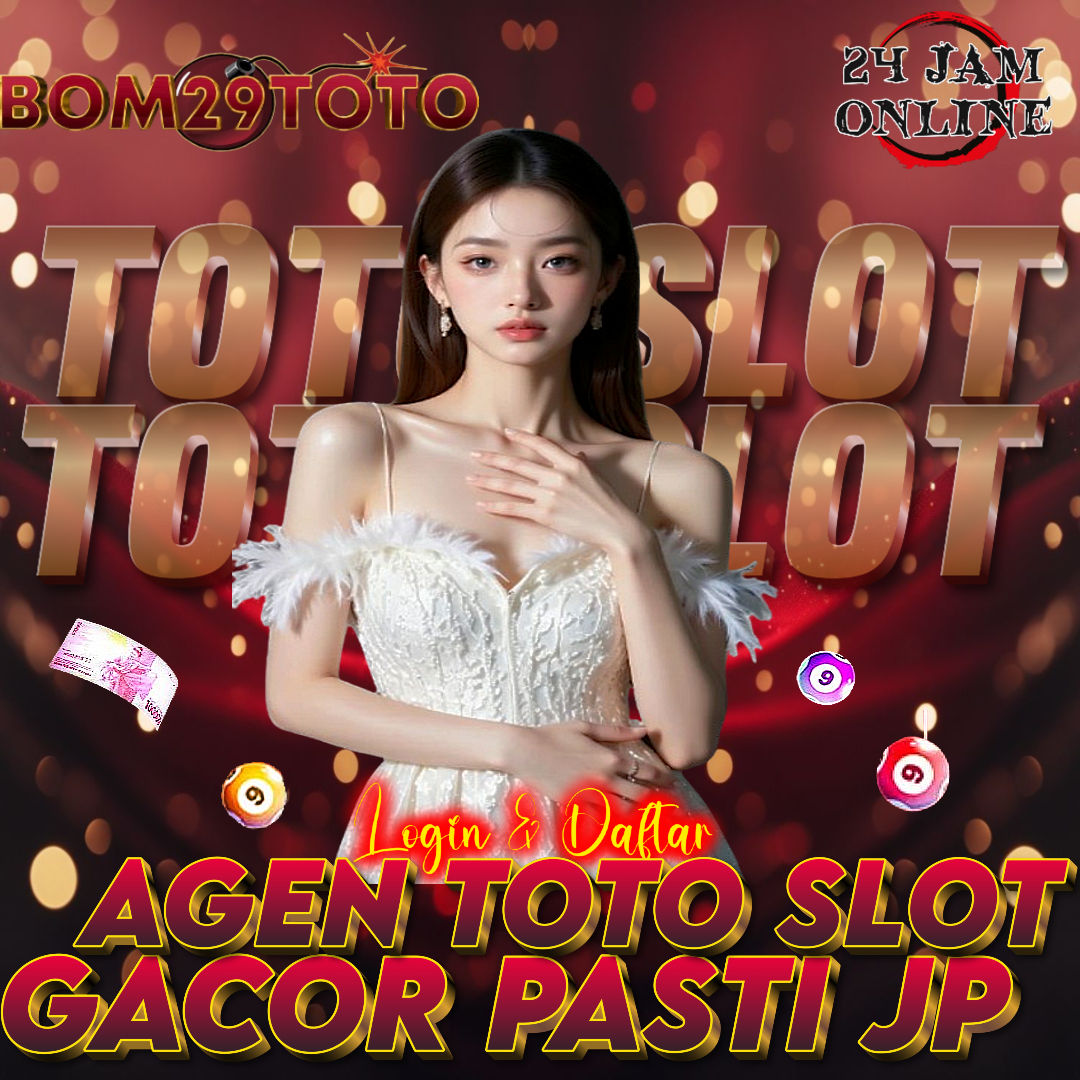 BOM29TOTO : Agen Slot Mahjong Versi Terbaru Lengkap Dengan Fitur Super Gacor