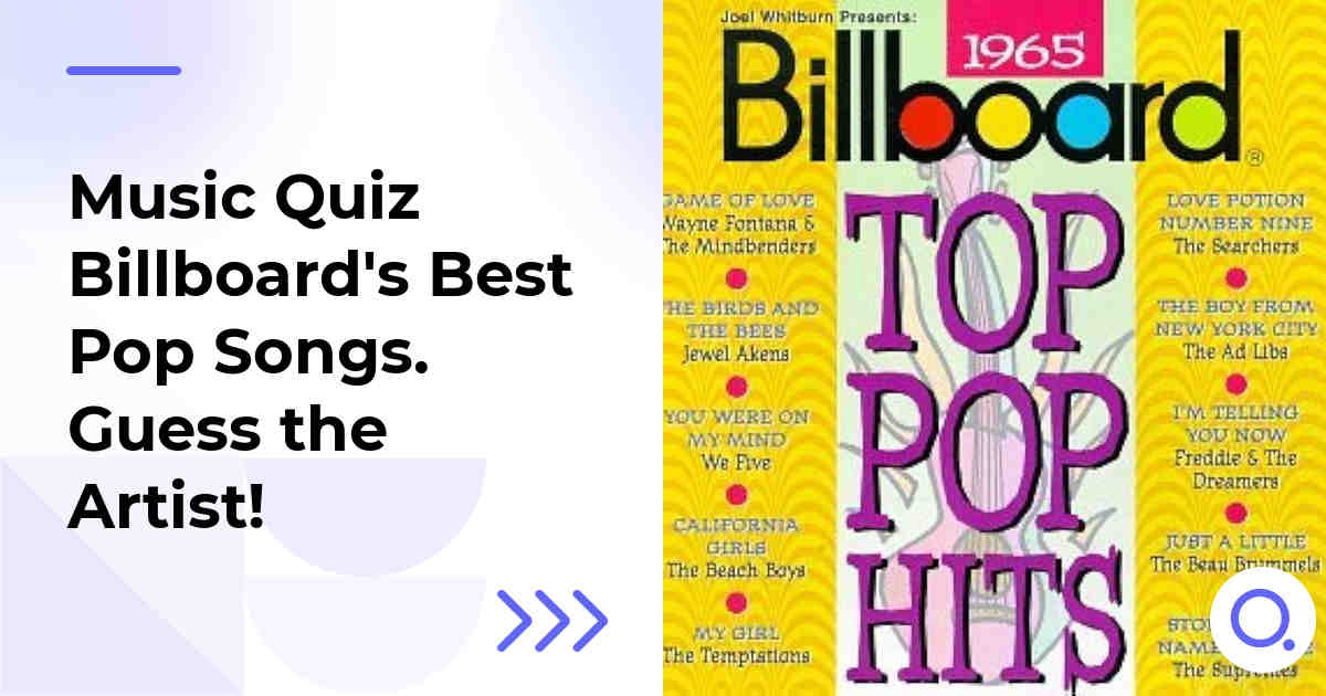 Music Quiz: Billboard's Best Pop Songs :: Guess the Artist!