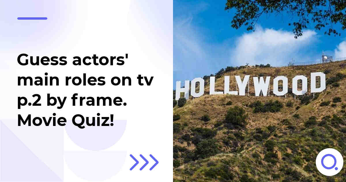 Guess actors' main roles on tv p.2 by frame :: Movie Quiz!