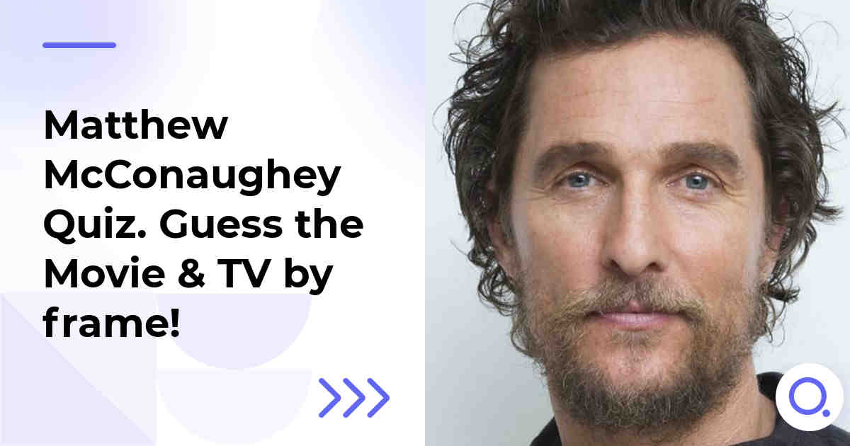 Matthew McConaughey Quiz :: Guess the Movie & TV by frame!