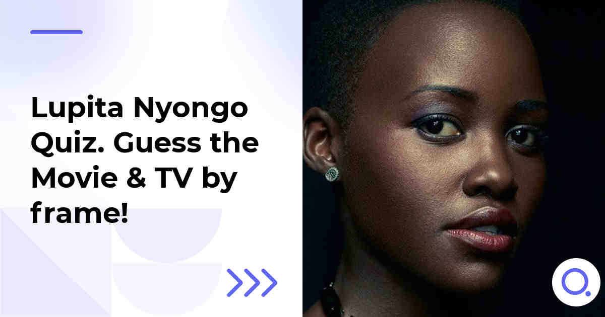 Lupita Nyongo Quiz :: Guess the Movie & TV by frame!