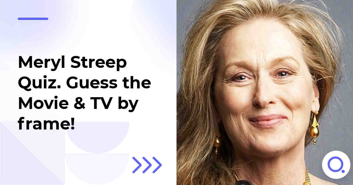 Meryl Streep Quiz :: Guess the Movie & TV by frame!