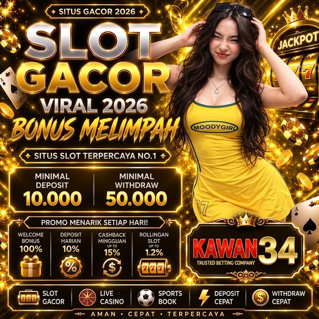 KAWAN34 Login: Situs Game Gacor Maxwin Gampang Menang Terpercaya