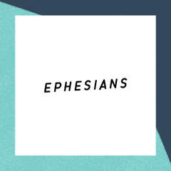 Ephesians Study