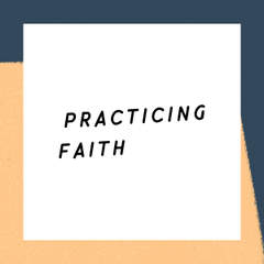 Practicing Faith