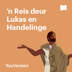 ’n Reis deur Lukas en Handelinge