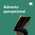 Advento apmąstymai