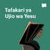 Tafakari ya Ujio wa Yesu