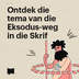 Ontdek die tema van die Eksodus-weg in die Skrif