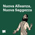 Nuova Alleanza, Nuova Saggezza