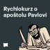 Rychlokurz o apoštolu Pavlovi