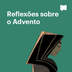 Reflexões do Advento