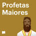 Profetas Maiores