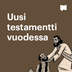 Uusi testamentti vuodessa