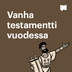 Vanha testamentti vuodessa