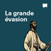 La grande évasion