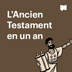 L'Ancien Testament en un an