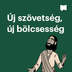 Új szövetség, új bölcsesség