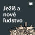 Ježiš a nové ľudstvo