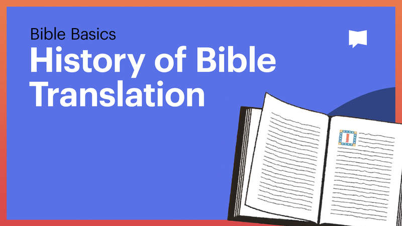 Bible Basics: History of Bible Translations