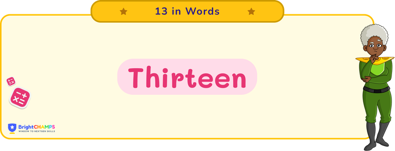 13 in words