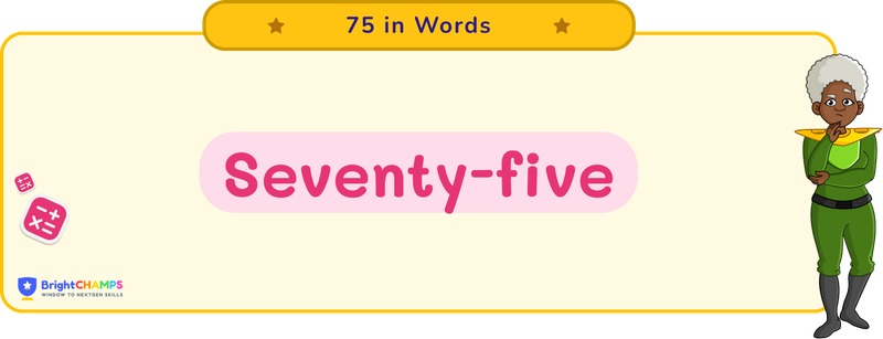 75 in words