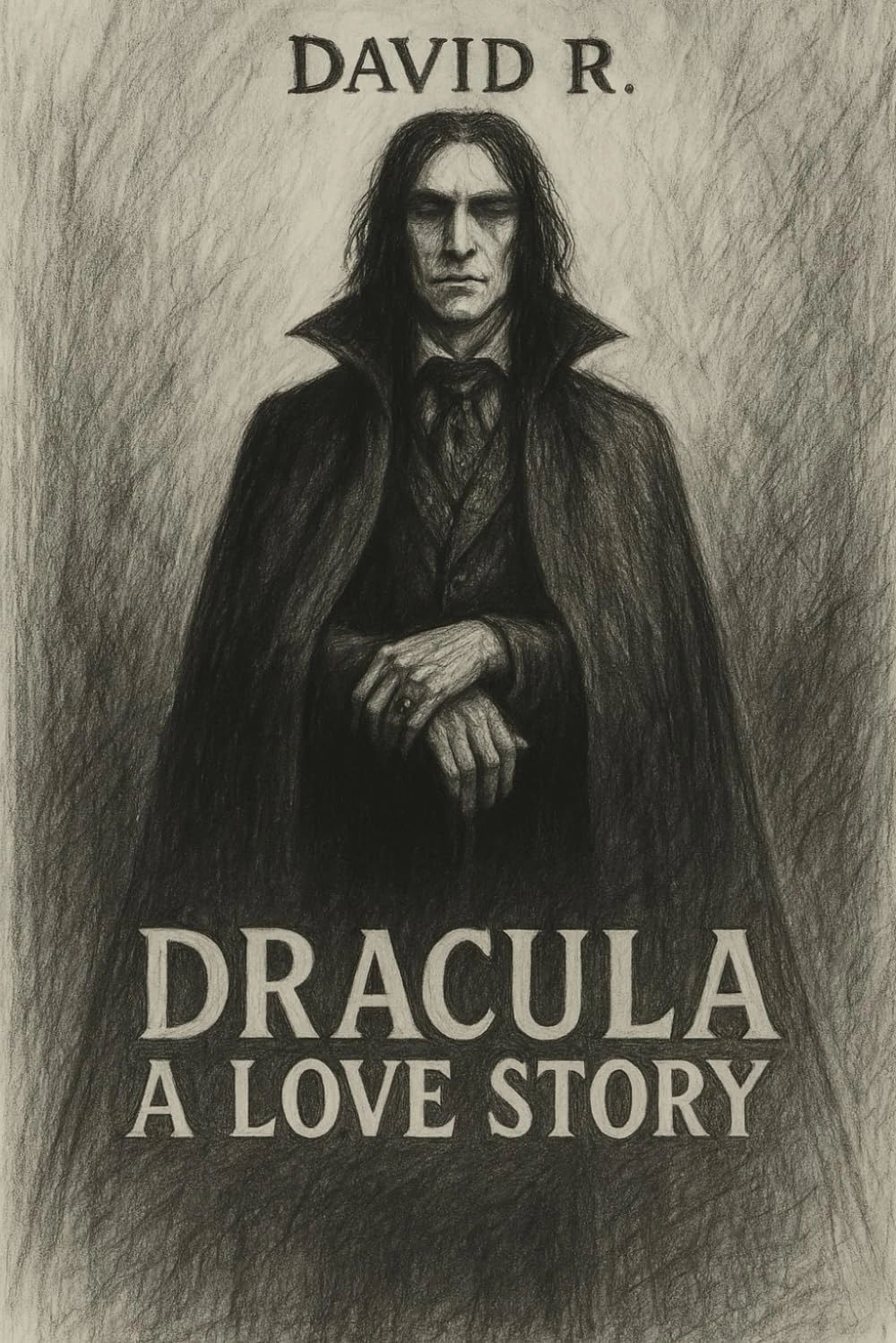 Dracula a love story: R, David: 9798270900854: Amazon.com: Books