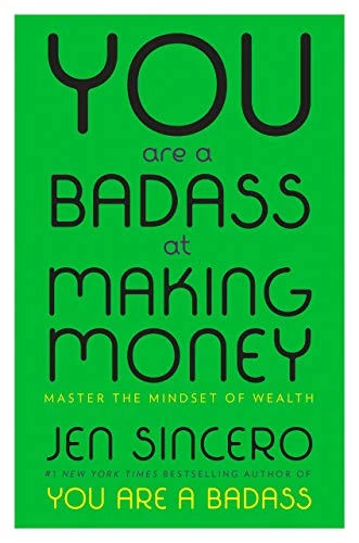 [Jen Sincero] You are a Badass at Making Money: Master The Mindset of Wealth (Author)【2017】Hardcover