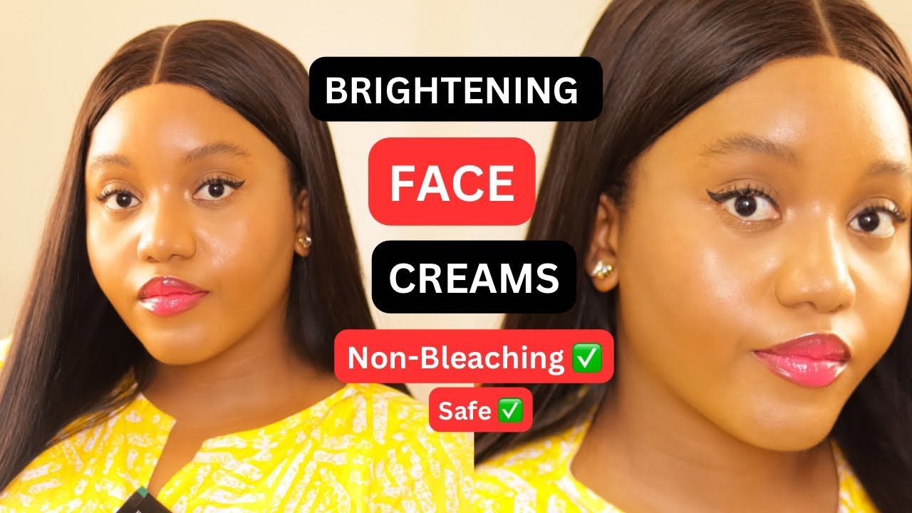 3 CREAMS TO BRIGHTEN YOUR FACE FOR A YOUTHFUL AND RADIANT SKIN. Real Tips! All Skin Tones.