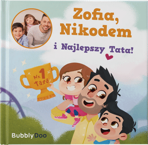 Jesteś najlepszy, tatusiu!