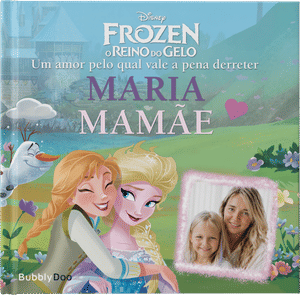 Frozen Um amor pelo qual vale a pena derreter