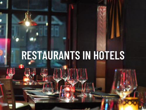 Restaurants in Hotels Restaurants in Hotels
