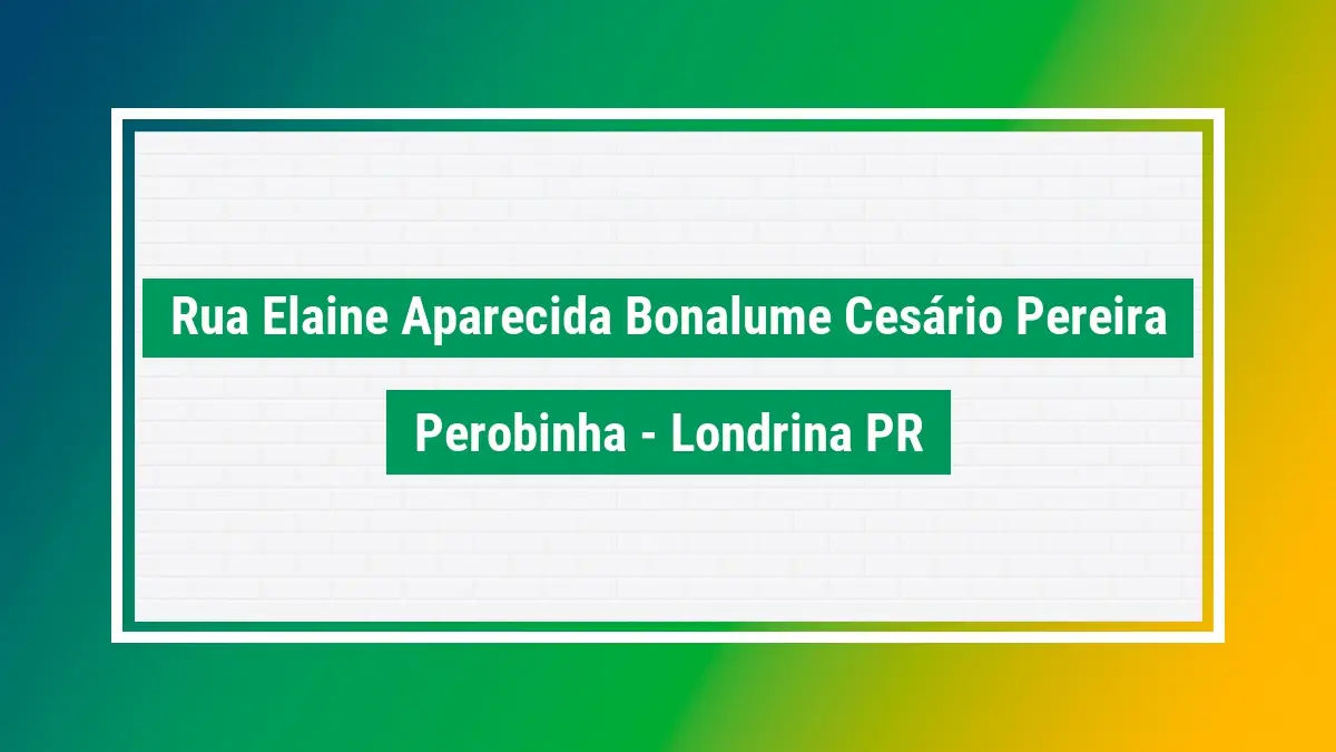 Rua Elaine Aparecida Bonalume Cesario Pereira, Cambé