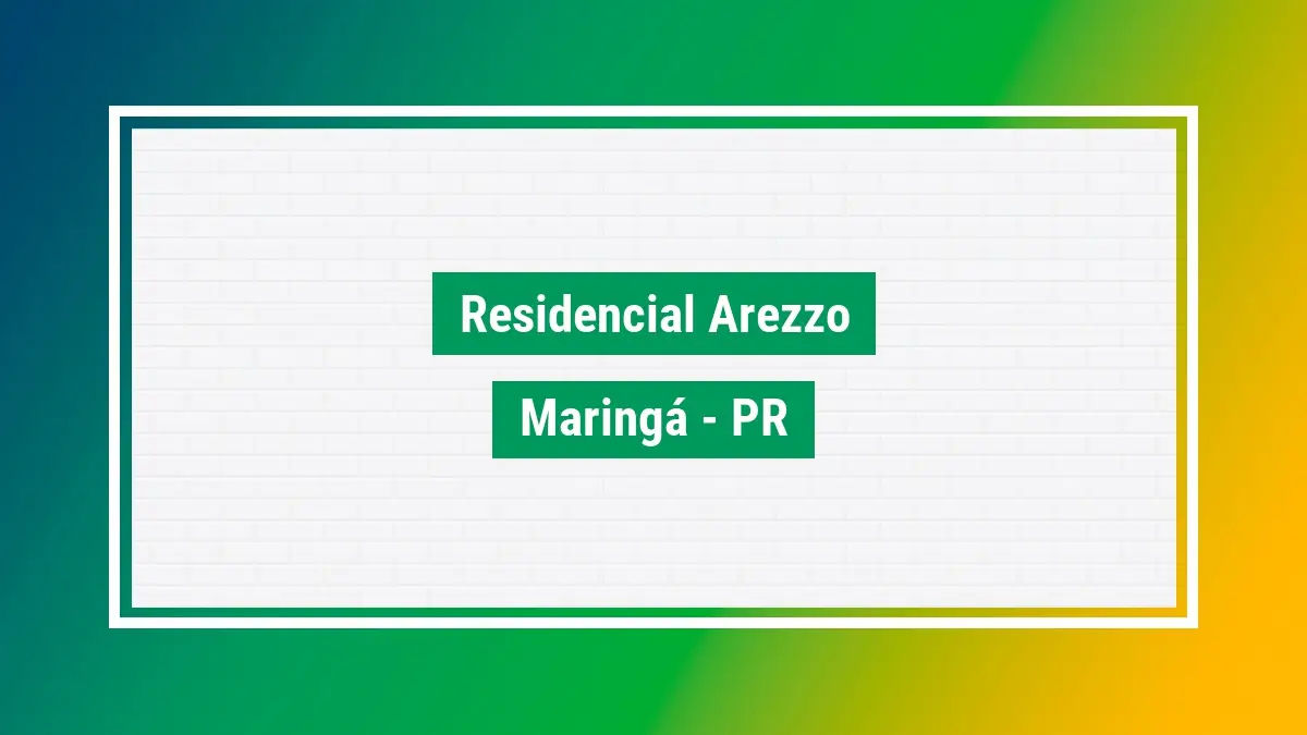 Residencial arezzo Cep do bairro em maring PR