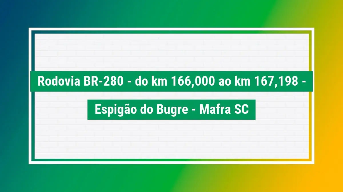 BR-280 e SC-108 são incluídas em estudo de concessão que abrange 3 mil km  de rodovias em SC