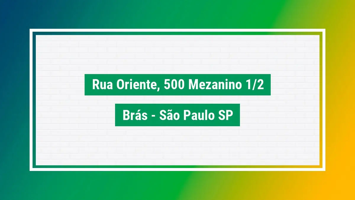 Rua oriente, 500 mezanino 1/2 cep 03016970 Brás