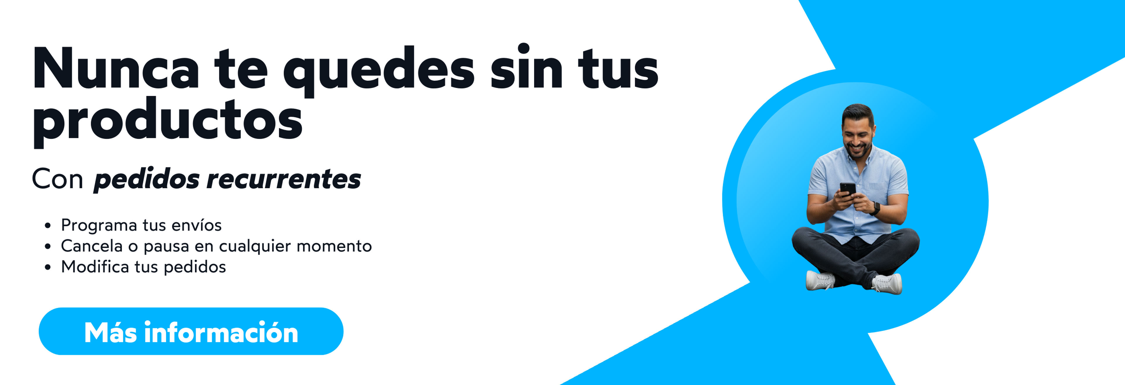 Nunca te quedes sin tus medicamentos con pedidos recurrentes. Obtén descuentos (aplican términos y condiciones), programa envíos, cancela o pausa en cualquier momento, modifica tus pedidos. Obtén más información