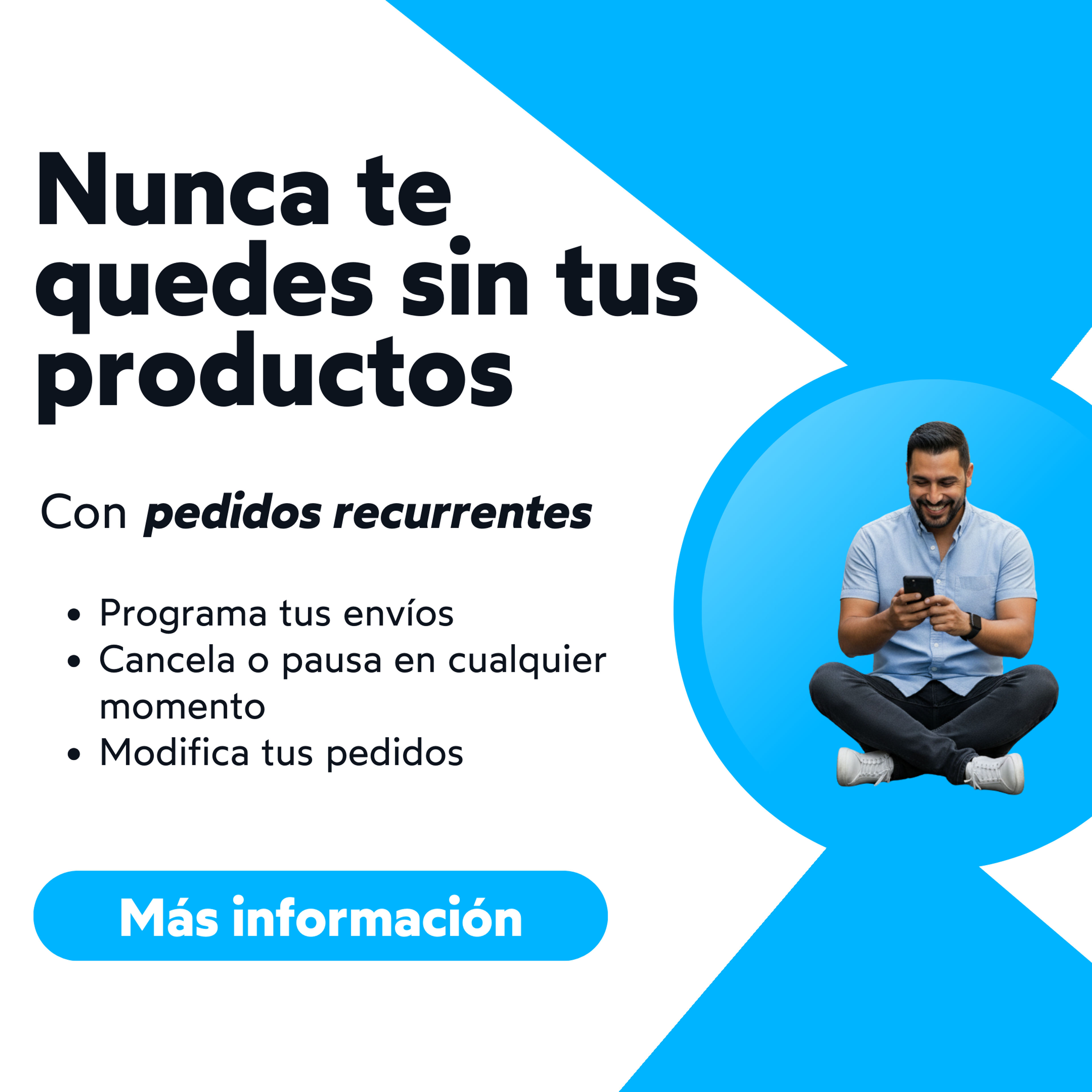 Nunca te quedes sin tus medicamentos con pedidos recurrentes. Obtén descuentos (aplican términos y condiciones), programa envíos, cancela o pausa en cualquier momento, modifica tus pedidos. Obtén más información