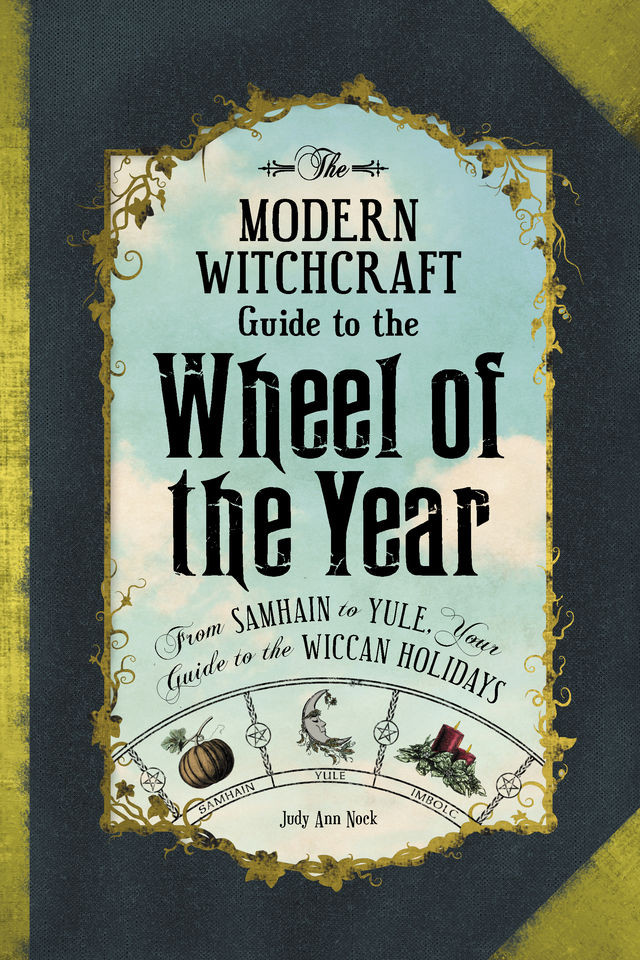 The Modern Witchcraft Guide to the Wheel of The Year 6e68b