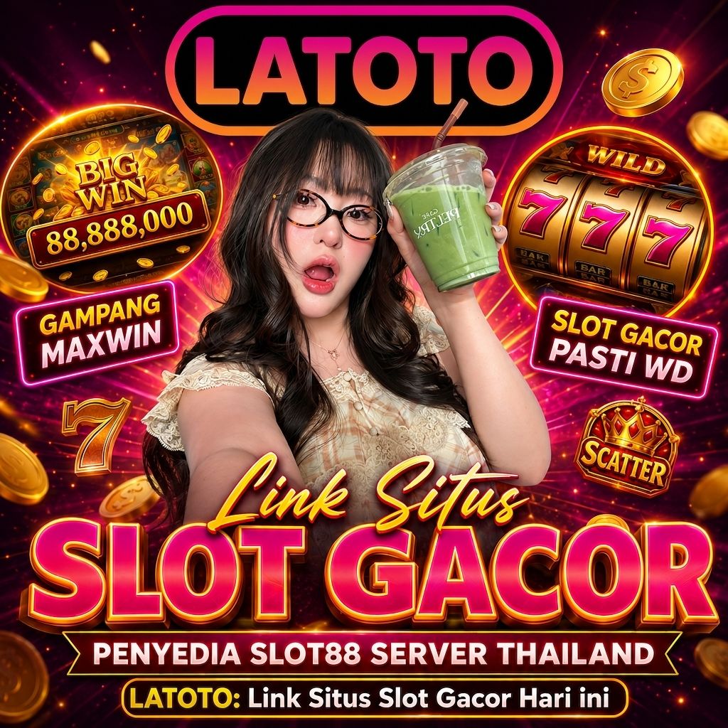 LATOTO: Platform Game Online Terbaru dengan Ribuan Pilihan Game
