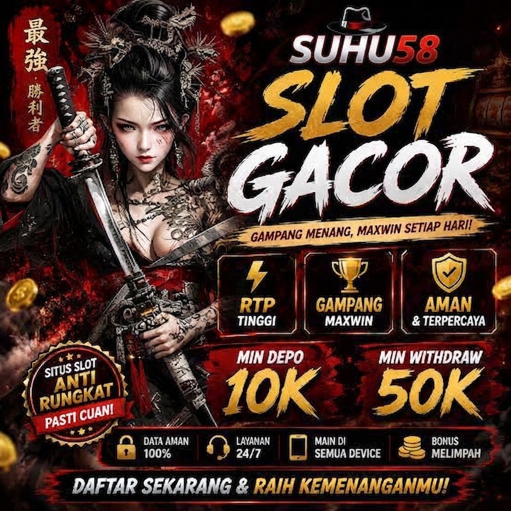 SUHU58 Website Terbaik Sepanjang Masa, Gacor Tiada Henti 2026